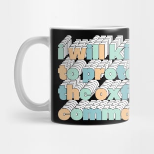 Oxford Comma ... Funny Grammar Gift Mug